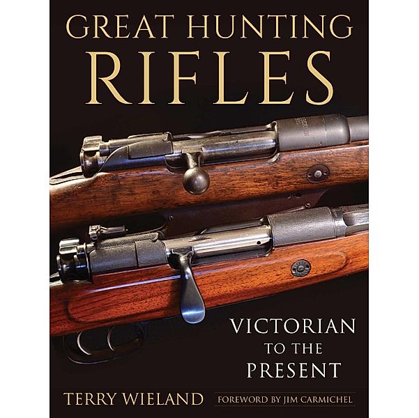 Great Hunting Rifles, Terry Wieland