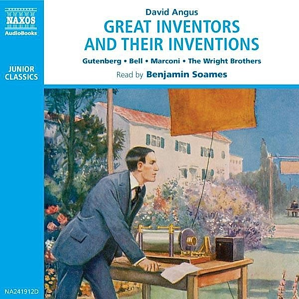 Great Inventors and Their Inventions, David Angus