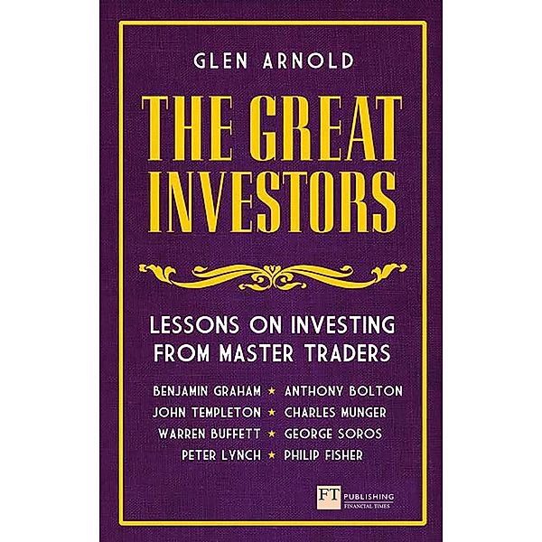 Great Investors, The / FT Publishing International, Glen Arnold