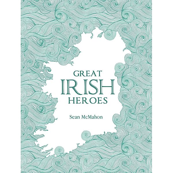 Great Irish Heroes, Sean McMahon