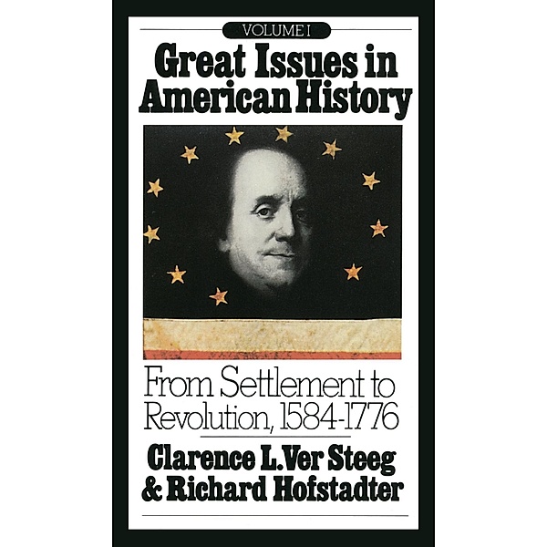 Great Issues in American History, Vol. I / Great Issues in American History Bd.1