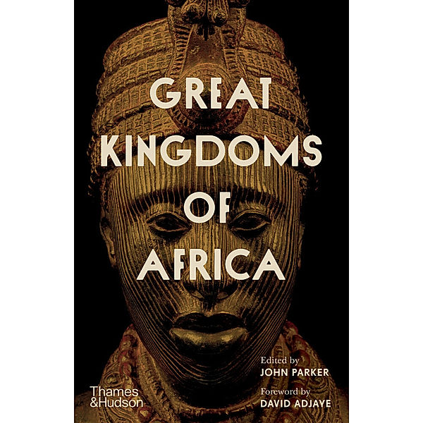 Great Kingdoms of Africa, John Parker