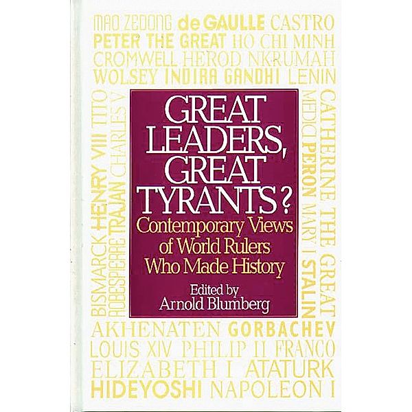 Great Leaders, Great Tyrants?, Arnold Blumberg