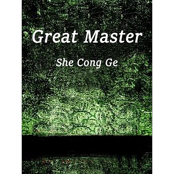 Great Master, She CongGe