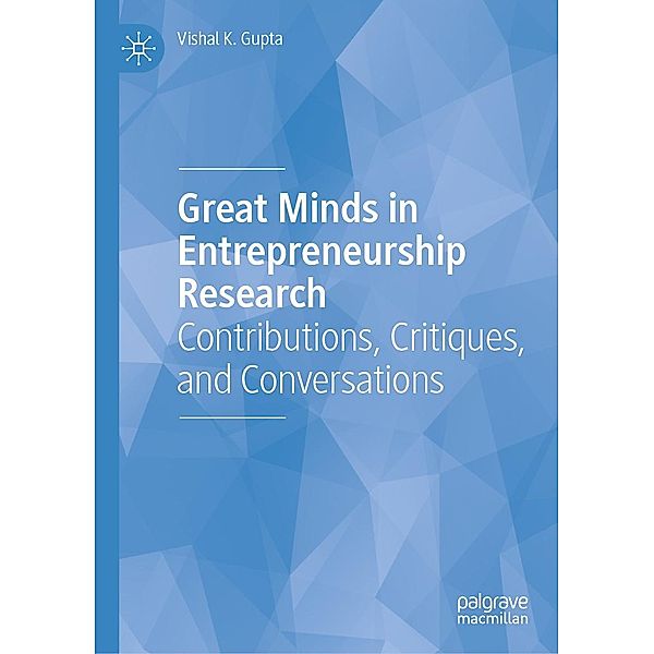 Great Minds in Entrepreneurship Research / Progress in Mathematics, Vishal K. Gupta