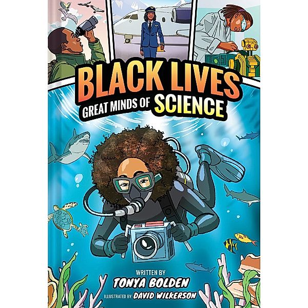 Great Minds of Science (Black Lives #1) / Black Lives, Tonya Bolden