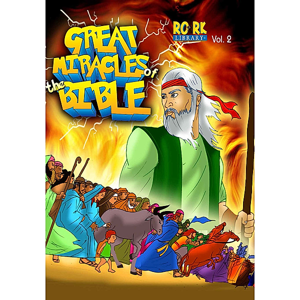 Great Miracles of the Bible Vol. 2, RORK Bible Stories