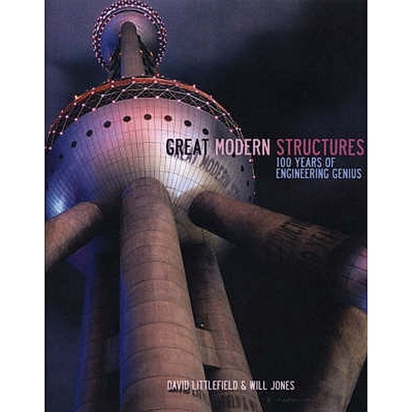 Great Modern Structures, David Littlefield