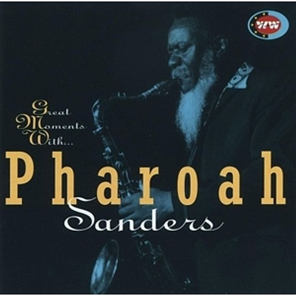 Great Moments With..., Pharoah Sanders