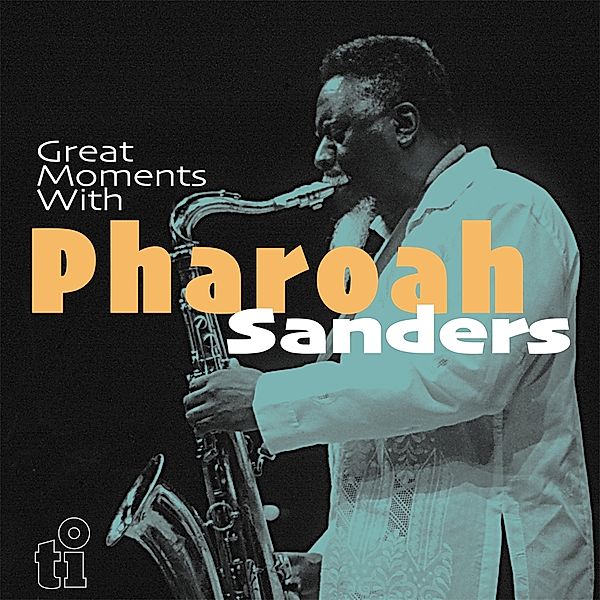 Great Moments With (Vinyl), Pharoah Sanders