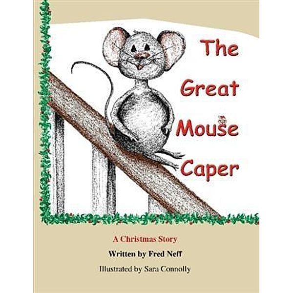 Great Mouse Caper, Fred Neff
