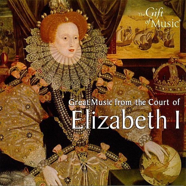 Great Music From The Court Of Elizabeth, The Elizabethian Consort