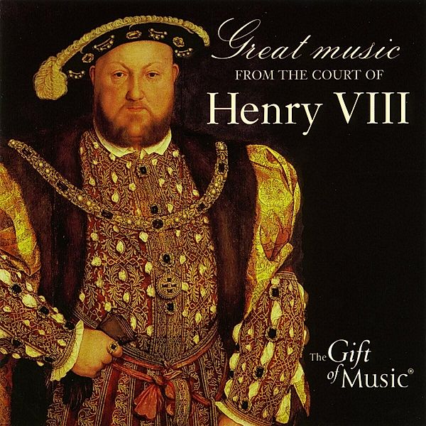 Great Music From The Court Of Henry Viii, Skinner, Alamire, Sayce, Souter