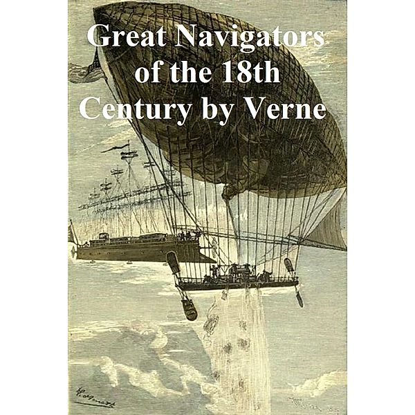 Great Navigators of the 18th Century, Jules Verne