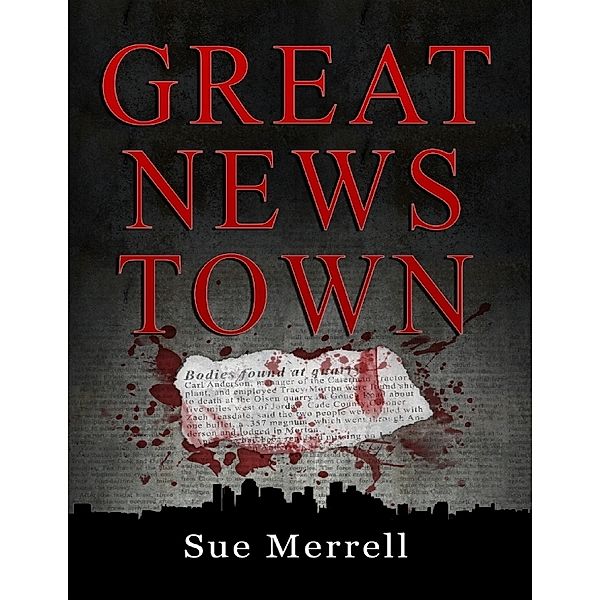 Great News Town, Sue Merrell