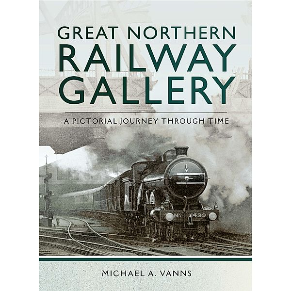 Great Northern Railway Gallery, Michael A. Vanns