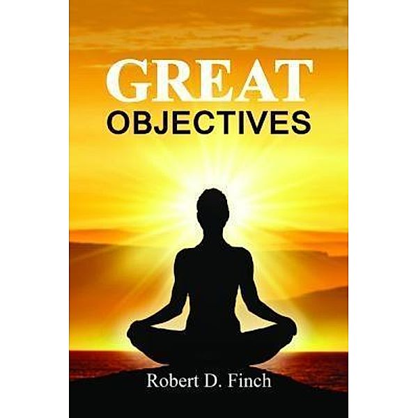 Great Objectives / PageTurner, Press and Media, Robert D. Finch