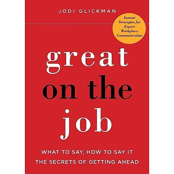 Great on the Job, Jodi Glickman