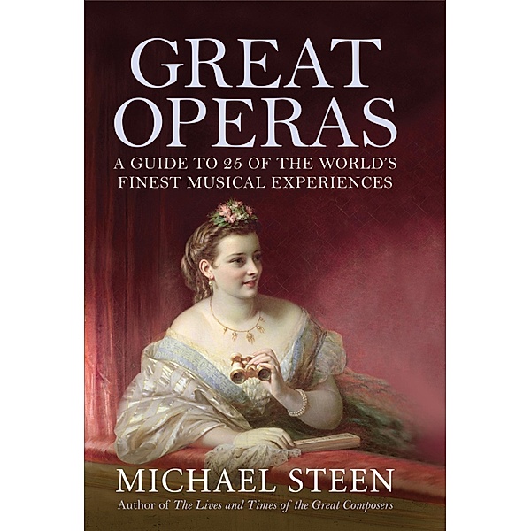Great Operas / Great Operas, Michael Steen
