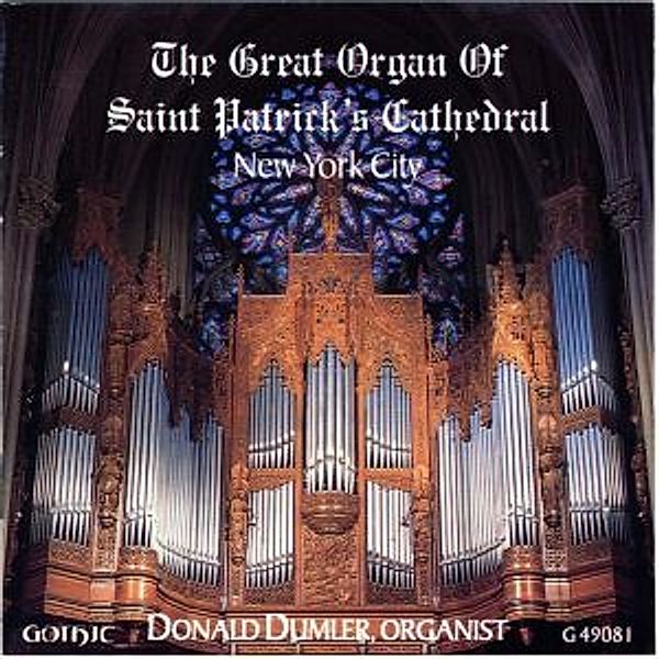 Great Organ Of St.Patrick'S Cathedral, Donald Dumler