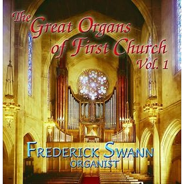 Great Organs Of First Church,Vol.1, Frederick Swann