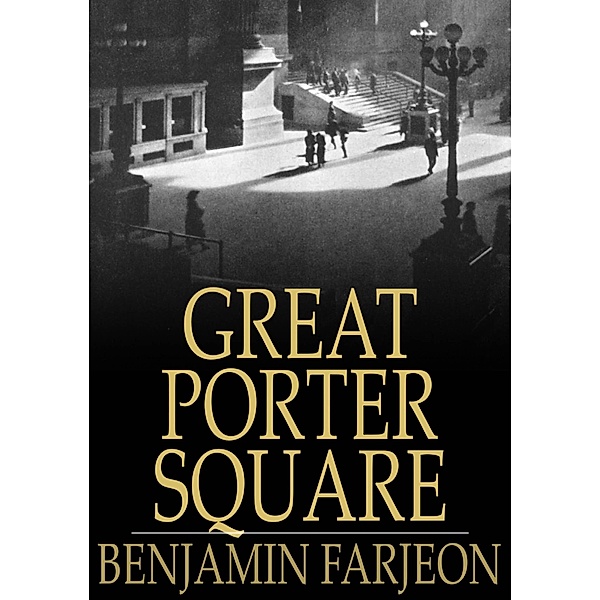 Great Porter Square / The Floating Press, Benjamin Farjeon