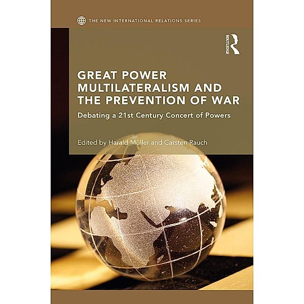 Great Power Multilateralism and the Prevention of War