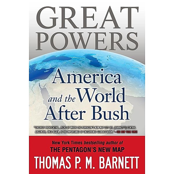 Great Powers, Thomas P. M. Barnett