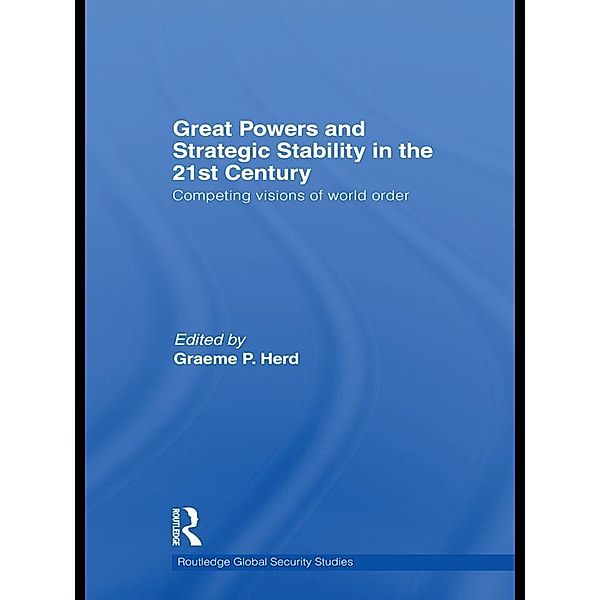 Great Powers and Strategic Stability in the 21st Century