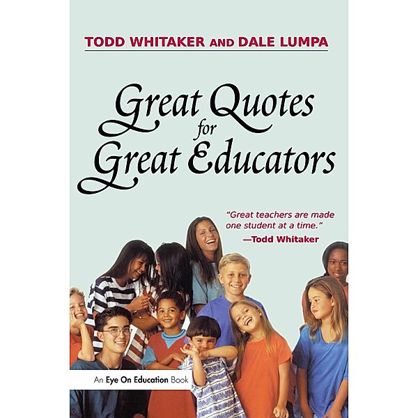Great Quotes for Great Educators, Dale Lumpa