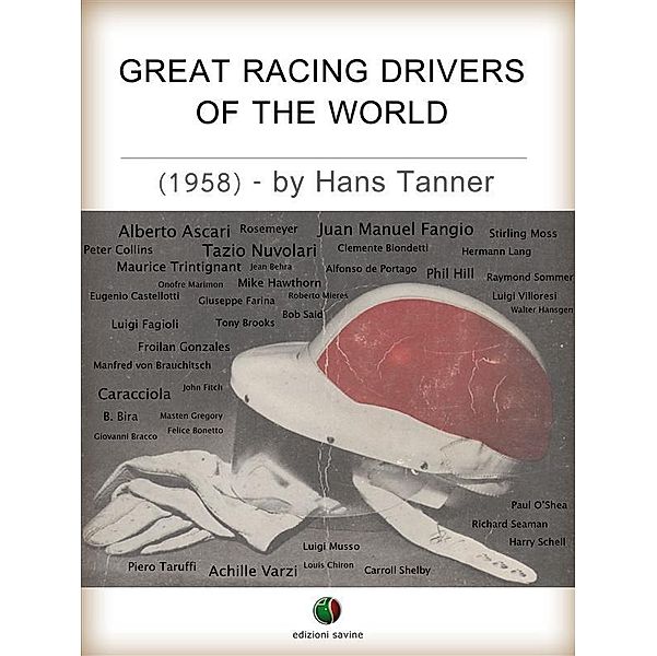 Great Racing Drivers of the World / Motorsports History Bd.1, Hans Tanner