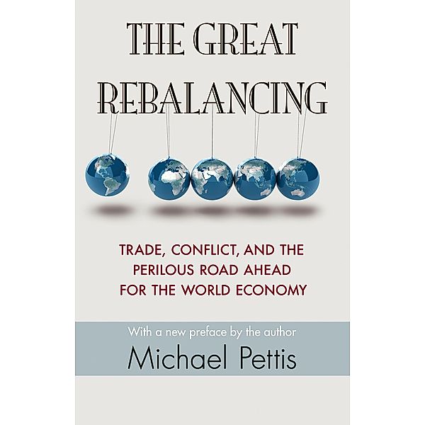 Great Rebalancing, Michael Pettis
