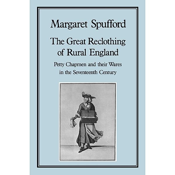 Great Reclothing of Rural England, Margaret Spufford