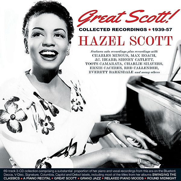 Great Scott! Collected Recordings 1939-57, Hazel Scott