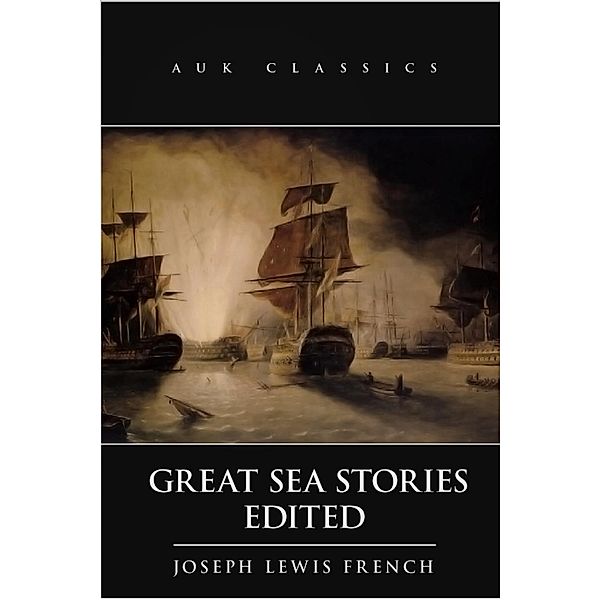 Great Sea Stories, Joseph Lewis French