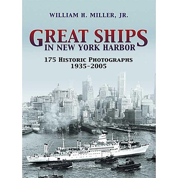 Great Ships in New York Harbor / Dover Maritime, William H. Miller