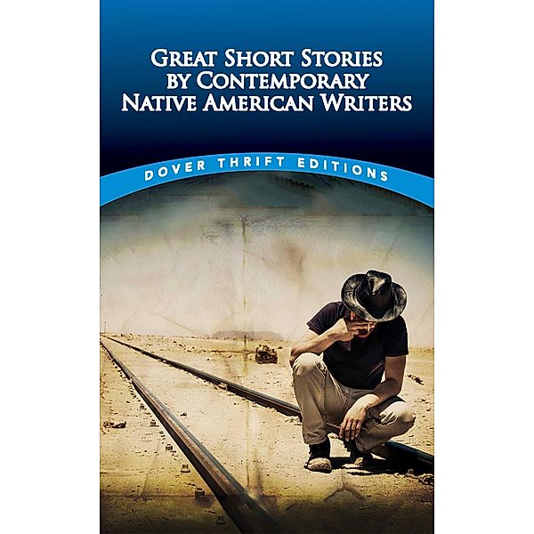 Great Short Stories by Contemporary Native American Writers / Dover Thrift Editions: Short Stories