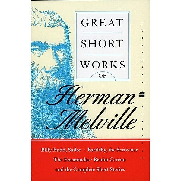 Great Short Works of Herman Melville, Herman Melville