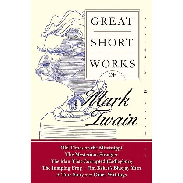 Great Short Works of Mark Twain, Mark Twain