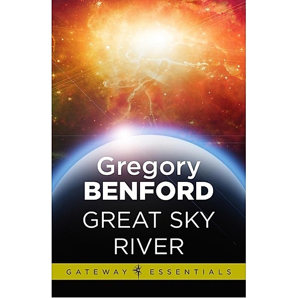 Great Sky River / Gateway, Gregory Benford