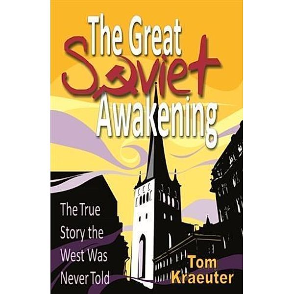 Great Soviet Awakening, Tom Kraeuter