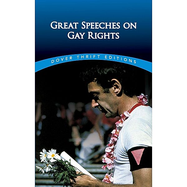 Great Speeches on Gay Rights / Dover Thrift Editions: Speeches/Quotations