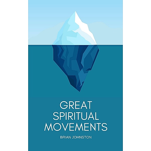 Great Spiritual Movements, Brian Johnston