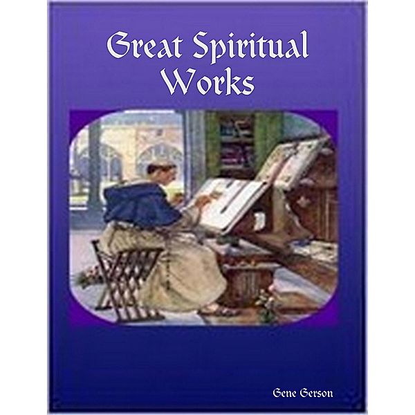 Great Spiritual Works, Gene Gerson