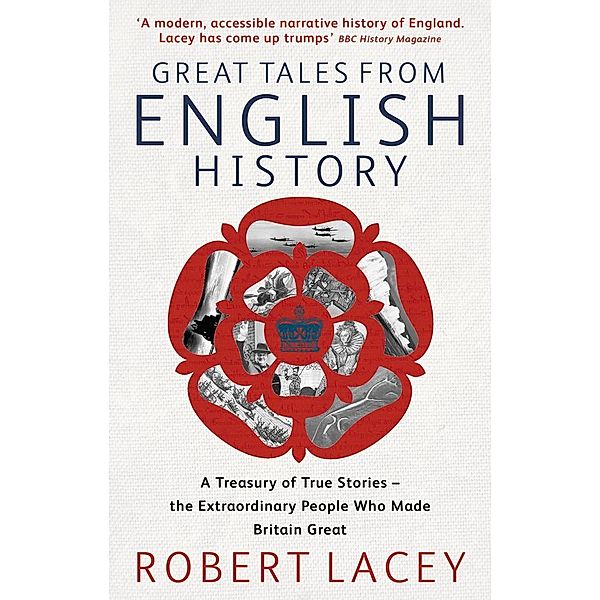 Great Tales From English History, Robert Lacey