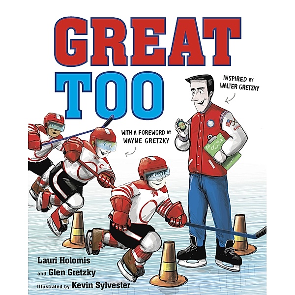 Great Too / Puffin Canada, Lauri Holomis, Glen Gretzky