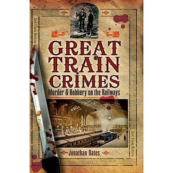 Great Train Crimes, Jonathan Oates