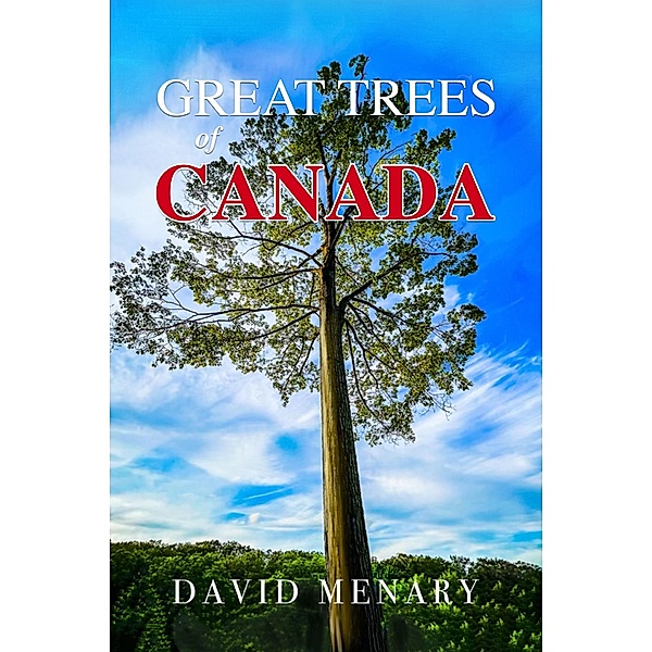 Great Trees of Canada, David Menary
