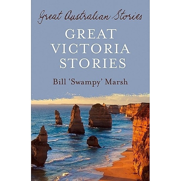 Great Victoria Stories, Bill Marsh