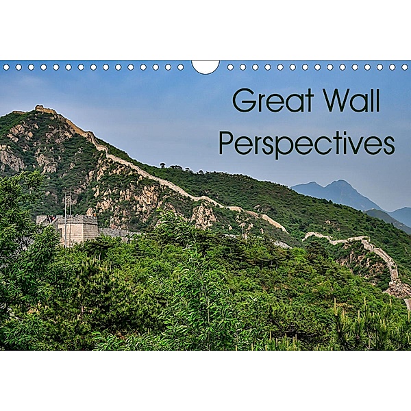 Great Wall Perspectives (Wall Calendar 2021 DIN A4 Landscape), Andreas Schoen